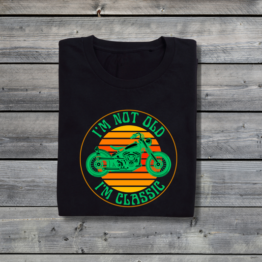 I’m Not Old - I’m Classic