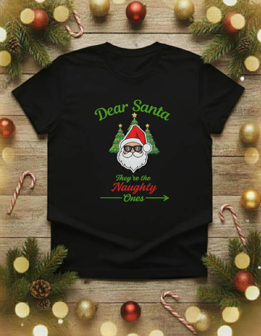 "They're the Naughty Ones" Funny Holiday Christmas Unisex Cotton T-Shirt