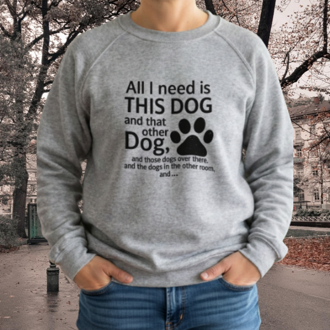 All I Need Is This Dog