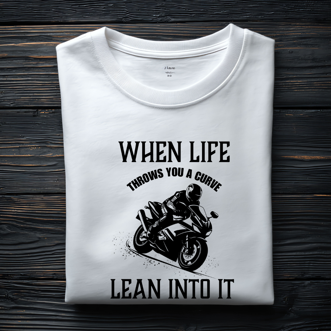 When Life Throws a Curve - Lean Into It