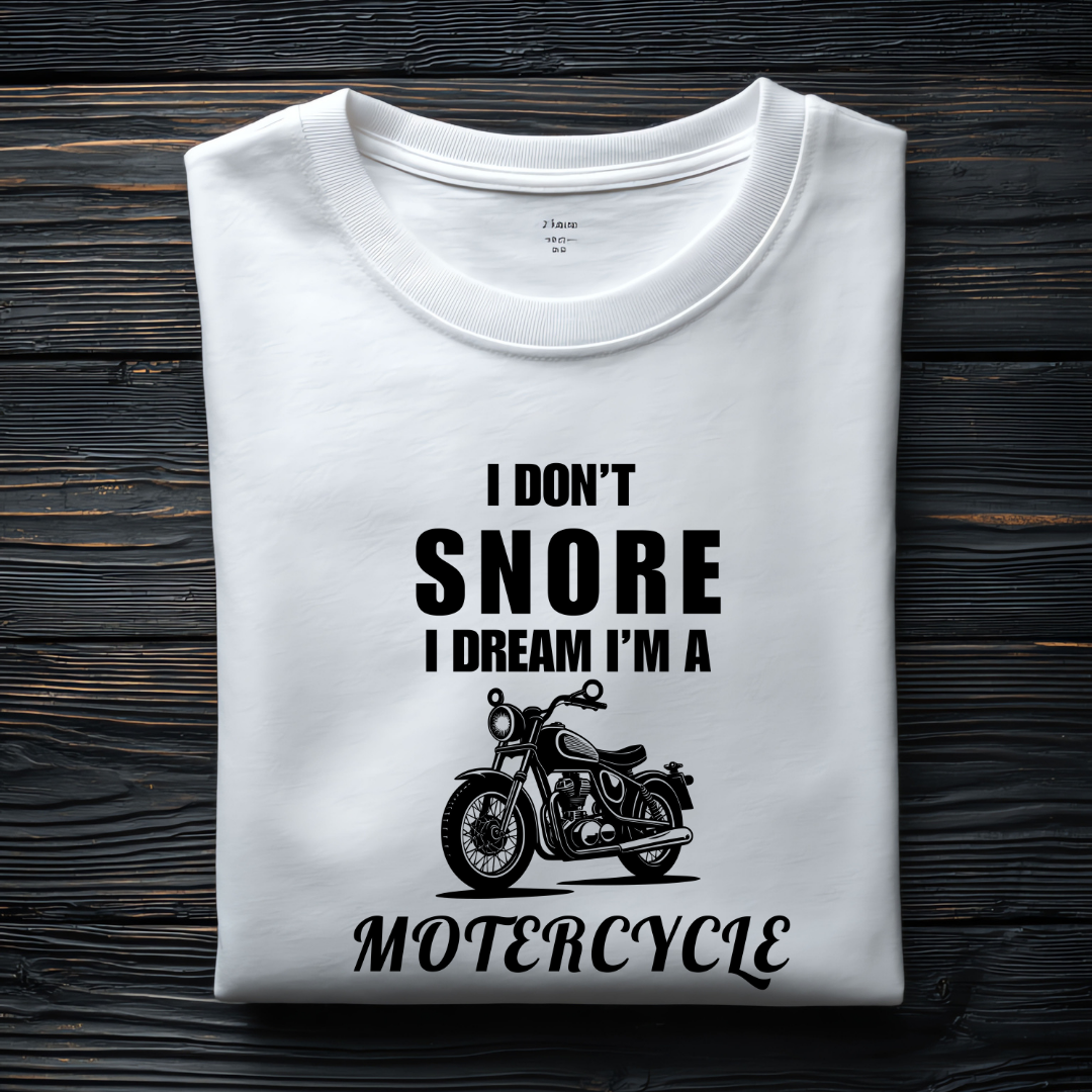 I Don’t Snore - I Dream I’m a Motorcycle