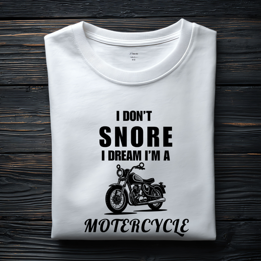 I Don’t Snore - I Dream I’m a Motorcycle