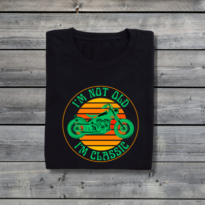 I’m Not Old - I’m Classic