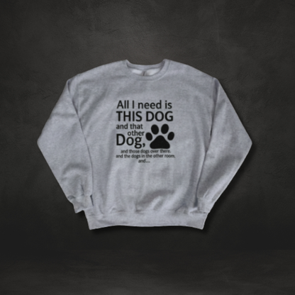 All I Need Is This Dog