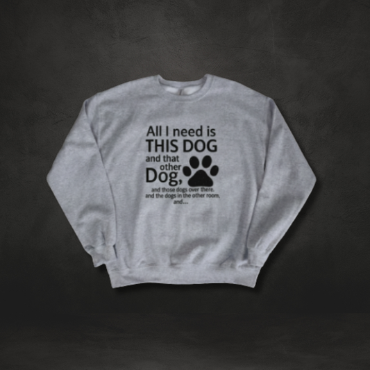 All I Need Is This Dog