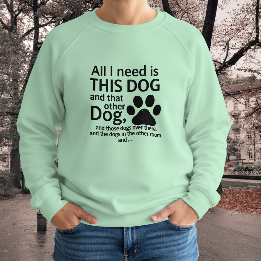 All I Need Is This Dog