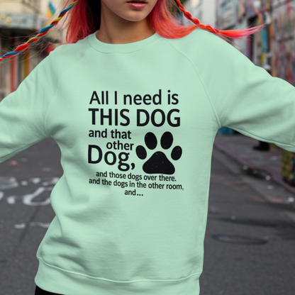 All I Need Is This Dog