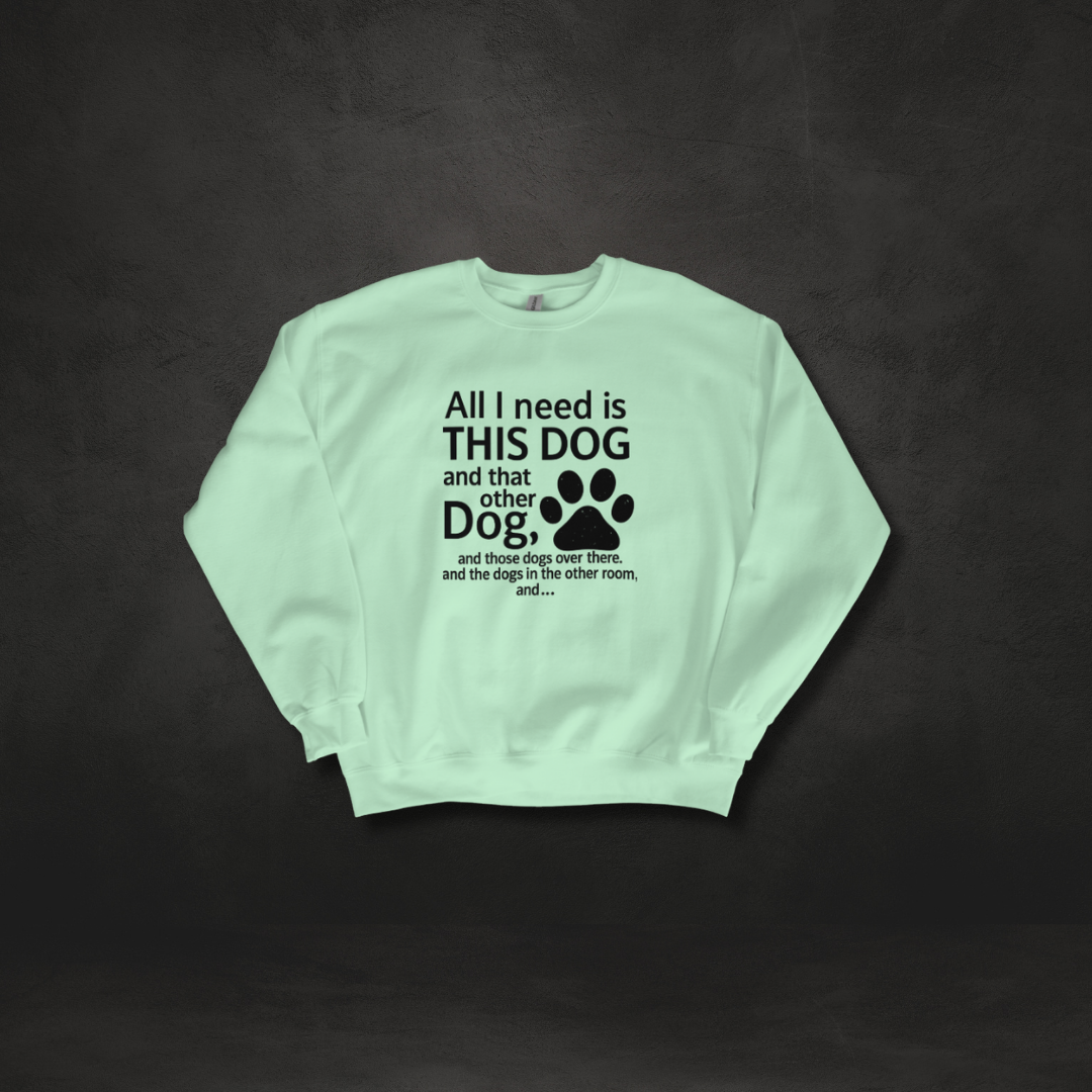 All I Need Is This Dog