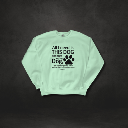 All I Need Is This Dog