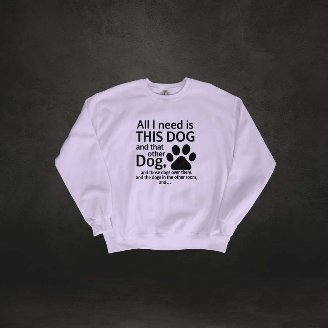 All I Need Is This Dog