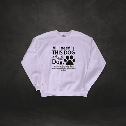 All I Need Is This Dog