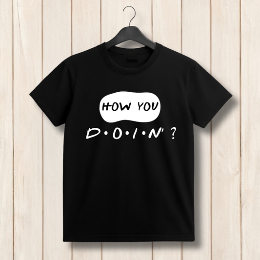 How You Doin’ T‑Shirt – Funny Friends Joey Quote Tee