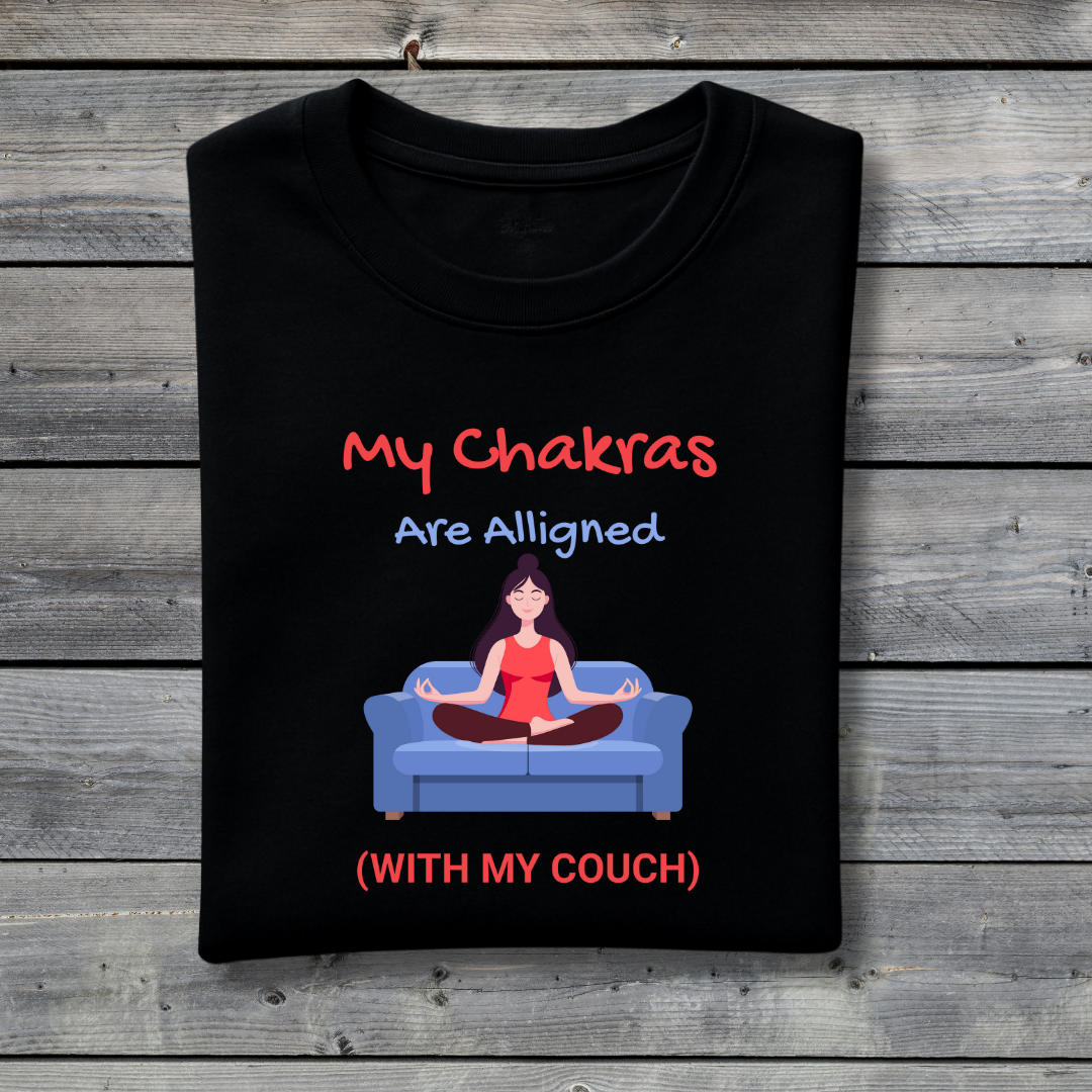 My Chakras Are Aligned Relaxed fit