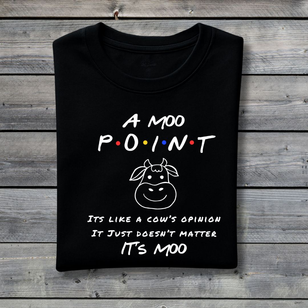 A Moo Point T‑Shirt – Funny Friends Joey Quote Cow Pun Tee