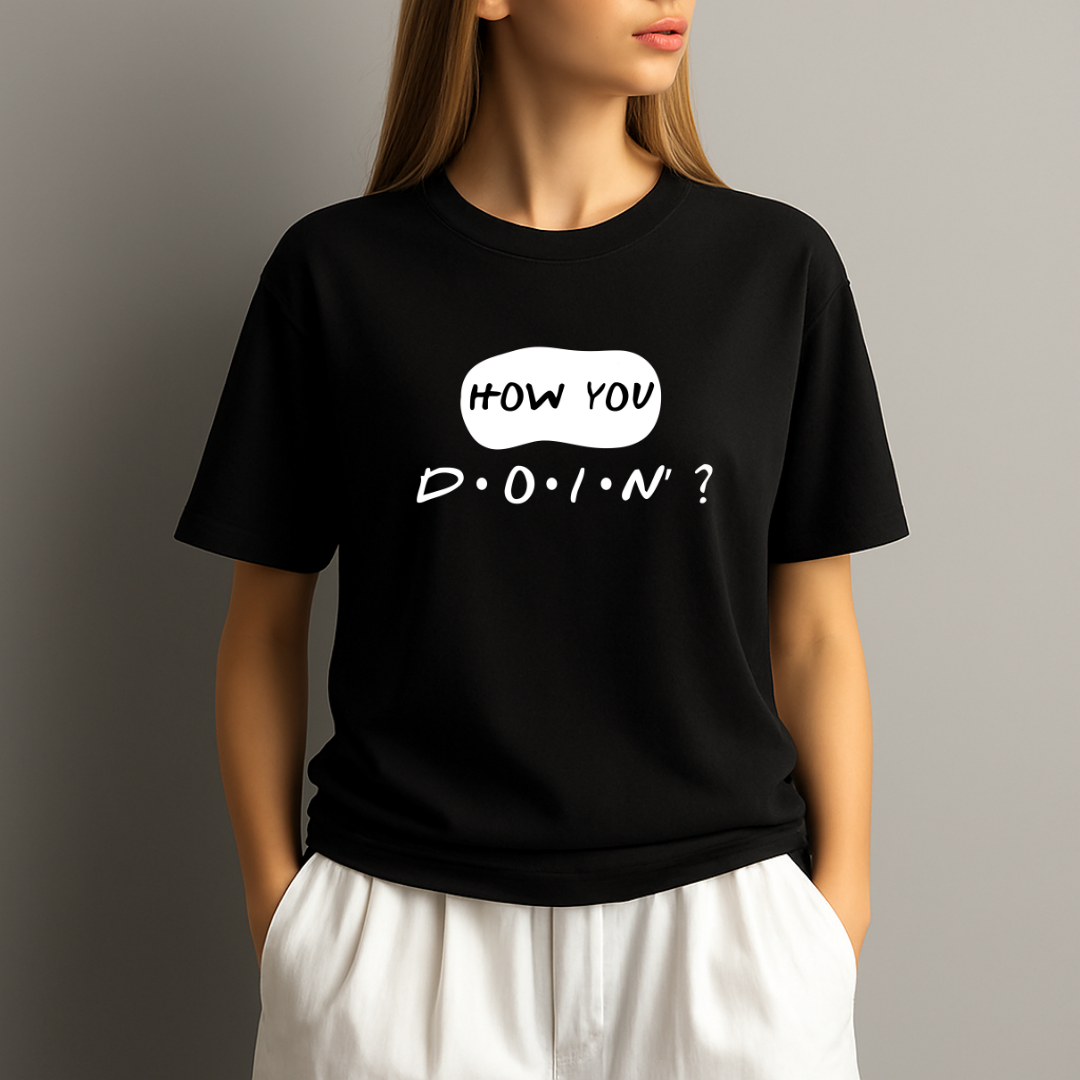How You Doin’ T‑Shirt – Funny Friends Joey Quote Tee