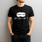 How You Doin’ T‑Shirt – Funny Friends Joey Quote Tee