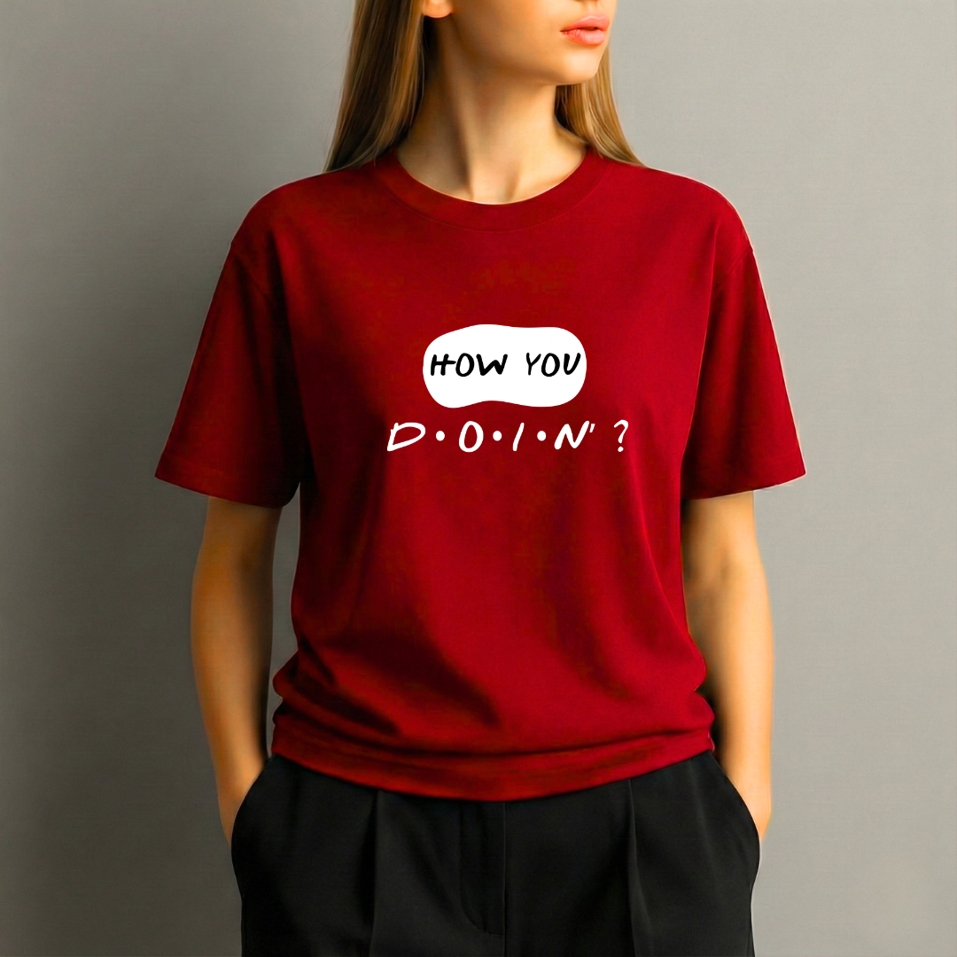 How You Doin’ T‑Shirt – Funny Friends Joey Quote Tee