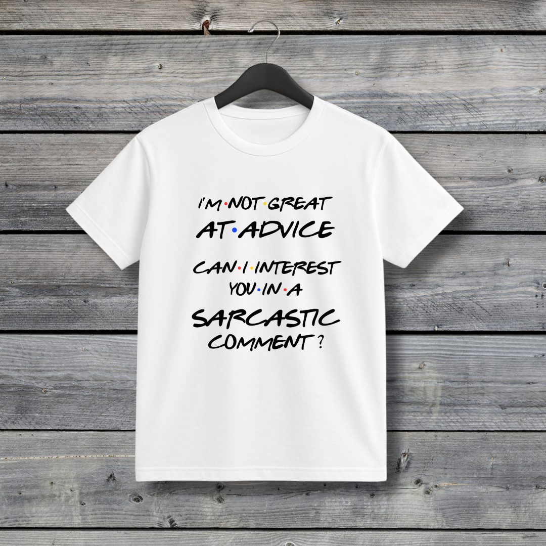 I’m Not Great at Advice Sarcastic Comment T‑Shirt – Funny Friends Inspired Chandler Quote Tee