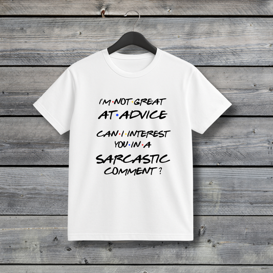 I’m Not Great at Advice Sarcastic Comment T‑Shirt – Funny Friends Inspired Chandler Quote Tee