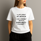 I’m Not Great at Advice Sarcastic Comment T‑Shirt – Funny Friends Inspired Chandler Quote Tee